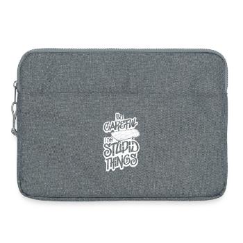Be Careful I Do Stupid Things - Laptoptasche 15" - Grau meliert - Vorne