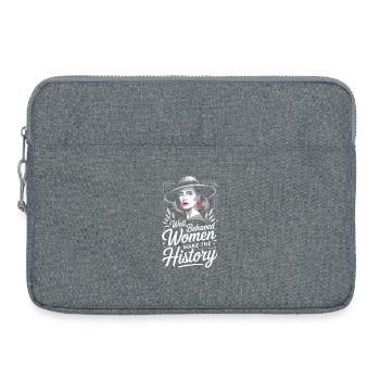 Well-behaved women make history - Laptop bag 15" - heather grey - Front