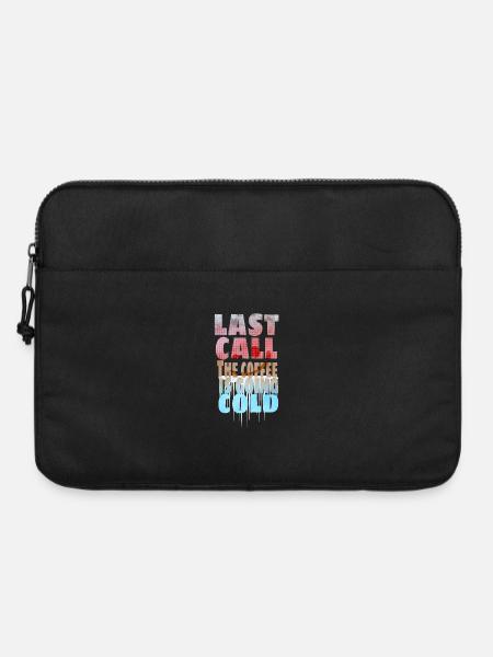 Kaffee Spruch - Last Call - Laptop bag 15" - black