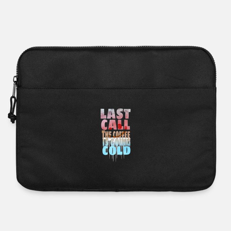 Kaffee Spruch - Last Call - Laptoptasche 15" - Schwarz