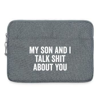 Mon fils et moi disons de la merde sur toi - Sacoche pour ordinateur portable 15 pouces - gris chiné - Devant