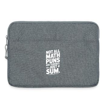 Tous les jeux de mots mathématiques ne sont pas terribles, juste une somme - Sacoche pour ordinateur portable 15 pouces - gris chiné - Devant