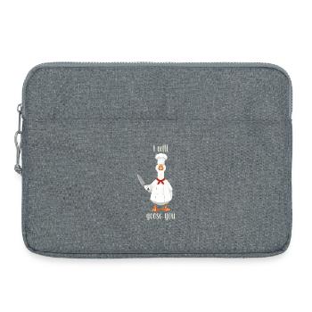 drôle d’oie chef disant imprimer, je vais te faire l’oie - Sacoche pour ordinateur portable 15 pouces - gris chiné - Devant
