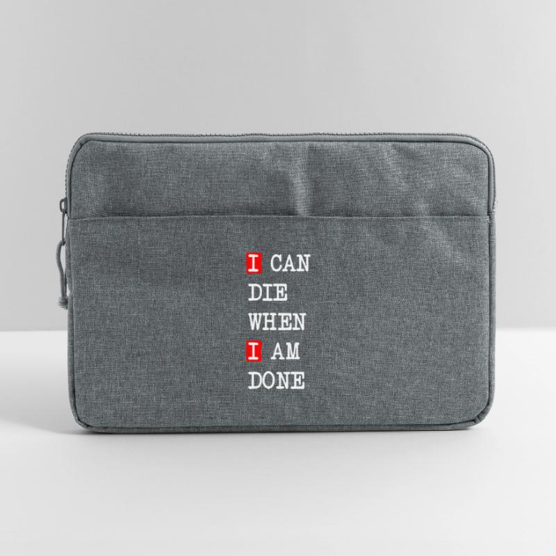 Die when I am done – dark statement design Laptop bag 15"
