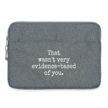 That Wasn't Evidence Based Medizin Labor Nerd Arzt - Laptoptasche 15" - Grau meliert - Vorne