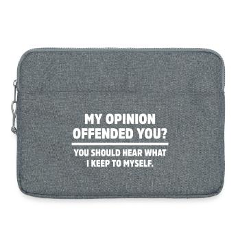 Mon opinion vous a offensé Citation sarcastique drôle - Sacoche pour ordinateur portable 15 pouces - gris chiné - Devant