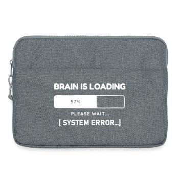 Brain is Loading System Error – Funny Saying - Laptop bag 15" - heather grey - Front