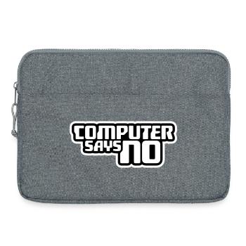 Computer Says No Funny Programmer Nerd Technique - Laptop bag 15" - heather grey - Front