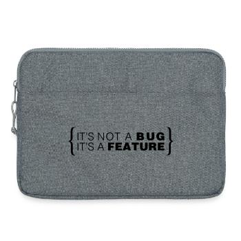 It's not a bug. It's a feature. - Laptoptasche 15" - Grau meliert - Vorne