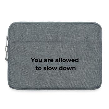 Mindful Reminder | You are allowed to slow down - Laptop bag 15" - heather grey - Front