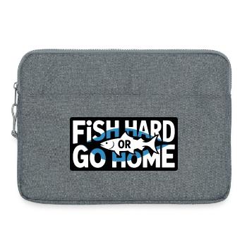 Fish Hard Or Go Home Angler Saying For - Laptop bag 15" - heather grey - Front