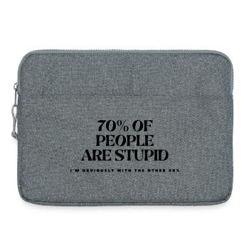70% der Menschen sind dumm # - Laptoptasche 15" - Grau meliert - Vorne