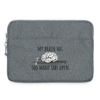 My Brain has too many tabs open! - Laptop bag 15" - heather grey - Front