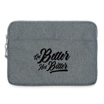 Get Better Not Bitter - Resilience Mindset - Laptop bag 15" - heather grey - Front