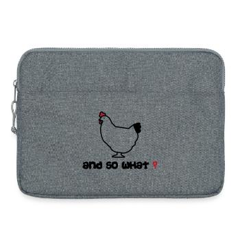 Poule And So What ? par Helfspawn - Sacoche pour ordinateur portable 15 pouces - gris chiné - Devant