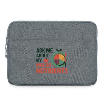 Demandez-moi des nouvelles de mon diététicienne spécialisée en macronutriments - Sacoche pour ordinateur portable 15 pouces - gris chiné - Devant