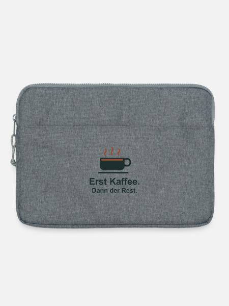 Erst Kaffee. Dann der Rest. - Laptoptasche 15" - Grau meliert