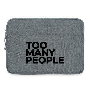 Too many people – Introvert mood - Laptoptasche 15" - Grau meliert - Vorne