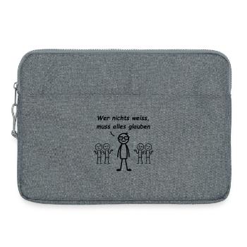 Wer nichts weiß, muss alles glauben - Laptoptasche 15" - Grau meliert - Vorne