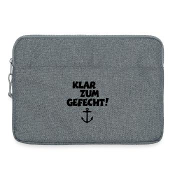Klar zum Gefecht! Segeln Segler Segelspruch - Laptoptasche 15" - Grau meliert - Vorne