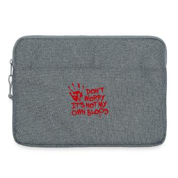 Don't worry, it's not my own blood - Sacoche pour ordinateur portable 15 pouces - gris chiné - Devant