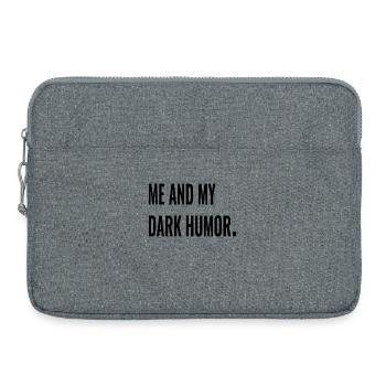 MOI ET MON HUMOUR NOIR. - Sacoche pour ordinateur portable 15 pouces - gris chiné - Devant