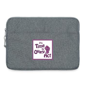 it's Time to Ovary-Act! purple - Laptop bag 15" - heather grey - Front