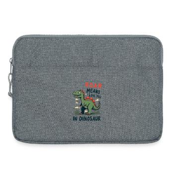 Rugir signifie Je t’aime - Sacoche pour ordinateur portable 15 pouces - gris chiné - Devant