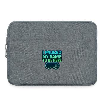 Gamer Spruch – I Paused My Game To Be Here - Laptoptasche 15" - Grau meliert - Vorne