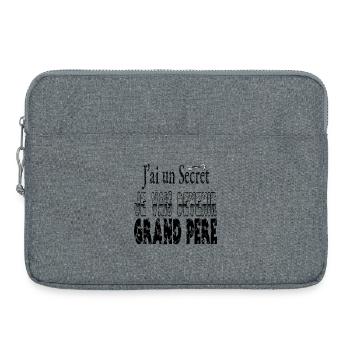 J'ai un Secret Je vais Devenir Grand Père - Sacoche pour ordinateur portable 15 pouces - gris chiné - Devant