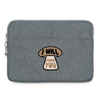 Pilz Je te trouverai Lustig Humour Spruch - Sacoche pour ordinateur portable 15 pouces - gris chiné - Devant