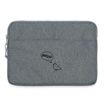 A sassy bird saying BRUH!  - Laptop bag 15" - heather grey - Front