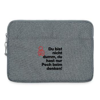 TU N’ES PAS STUPIDE, TU AS JUSTE DE LA MALCHANCE DE PENSER ! - Sacoche pour ordinateur portable 15 pouces - gris chiné - Devant
