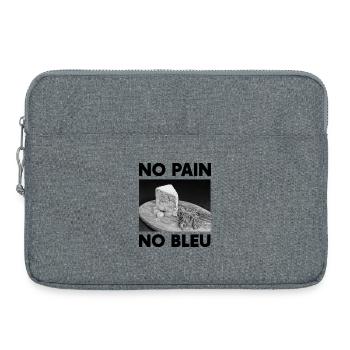 Cadeau Humour Fromage No Pain No Bleu d'Auvergne - Sacoche pour ordinateur portable 15 pouces - gris chiné - Devant