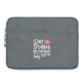 My Brain Has Too Many Tabs Open Lustig Grübeln - Laptop bag 15" - heather grey - Front