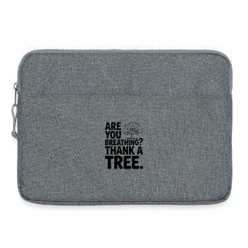 Are You Breathing? Thank a Tree. - Laptop bag 15" - heather grey - Front