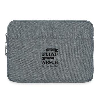 Ohne meine Frau wär ich am Arsch lustig - Laptoptasche 15" - Grau meliert - Vorne
