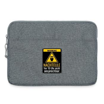 Warnung Nachteule Vor 10 Uhr nicht ansprechbar - Laptoptasche 15" - Grau meliert - Vorne