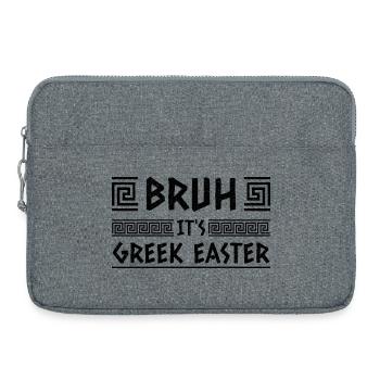Mec, c’est la Pâque orthodoxe grecque - Sacoche pour ordinateur portable 15 pouces - gris chiné - Devant