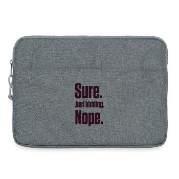 Klar. Nur ein Scherz. Nein. PDA Autist - Laptoptasche 15" - Grau meliert - Vorne