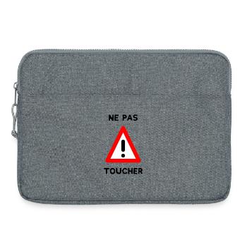 PANNEAU. NE PAS TOUCHER. DANGER. HUMOUR. DRÔLE - Sacoche pour ordinateur portable 15 pouces - gris chiné - Devant
