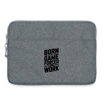 Né pour le jeu, forcé de travailler - Sacoche pour ordinateur portable 15 pouces - gris chiné - Devant