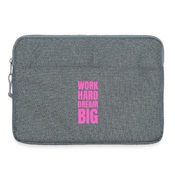 Motivation Work Hard Dream Big rose fluo - Sacoche pour ordinateur portable 15 pouces - gris chiné - Devant