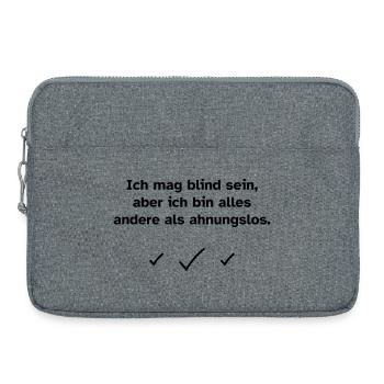 Ich mag blind sein, aber ich bin alles andere als  - Laptoptasche 15" - Grau meliert - Vorne