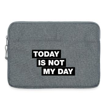 Aujourd’hui n’est pas mon jour - Typo Statement - Sacoche pour ordinateur portable 15 pouces - gris chiné - Devant