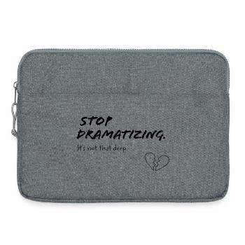 Stop Dramatising – It's Not That Deep - Laptop bag 15" - heather grey - Front