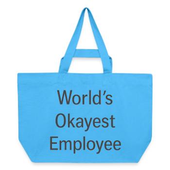 Worlds Okayest Employee - Recycled Shopping Bag Stanley/Stella - aqua blue - Front