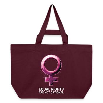  Equal Rights Are Not Optional Feminismus - Recycelte Shopping Bag von Stanley/Stella - Burgunderrot - Vorne