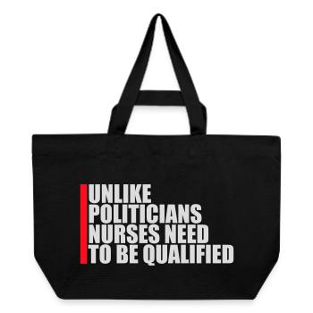 Unlike Politicians Nurses Need To Be Qualified - Recycled Shopping Bag Stanley/Stella - black - Front