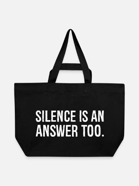 silence is an answer too - Recycled Shopping Bag Stanley/Stella - black
